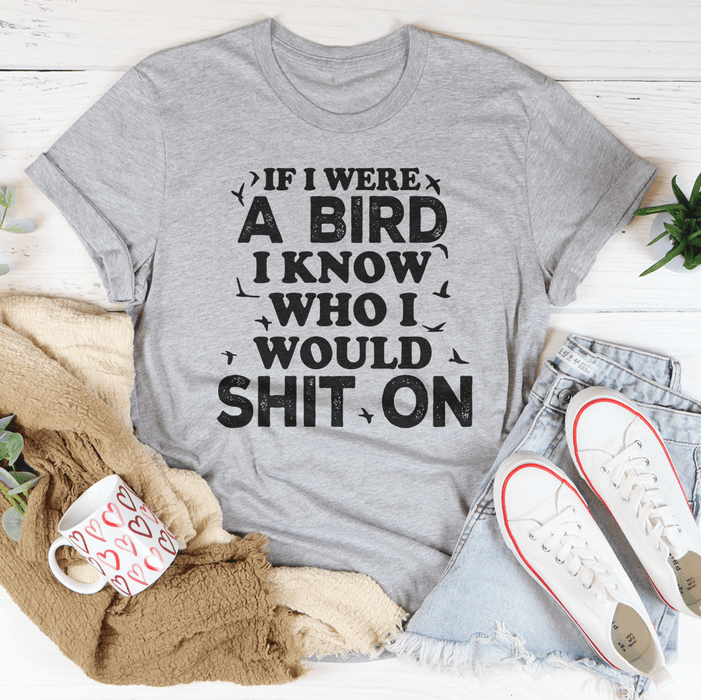 If I Were A Bird T-Shirt