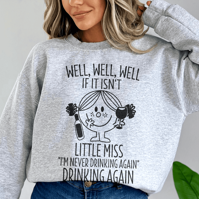 If It Isn't Little Miss I'm Never Drinking Again