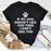 If My Dog Doesn't Like You Then I Don't Like You T-Shirt