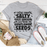If You Are Gonna Be Salty This Season T-Shirt