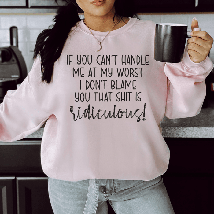 If You Can't Handle Me At My Worst