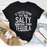 If You're Gonna Be Salty Bring The Tequila T-Shirt