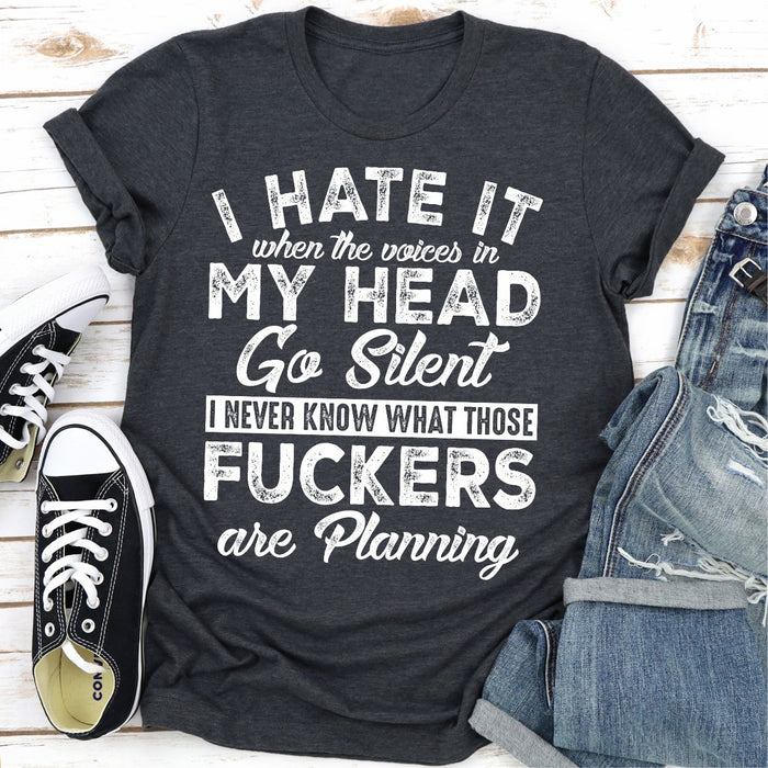 I Hate It When The Voices In My Head Go Silent