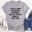 I Hate When Im Making A Milkshake And All The Boys Show Up In My Yard T-Shirt