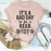 It's A Bad Day To Be A Beer T-Shirt