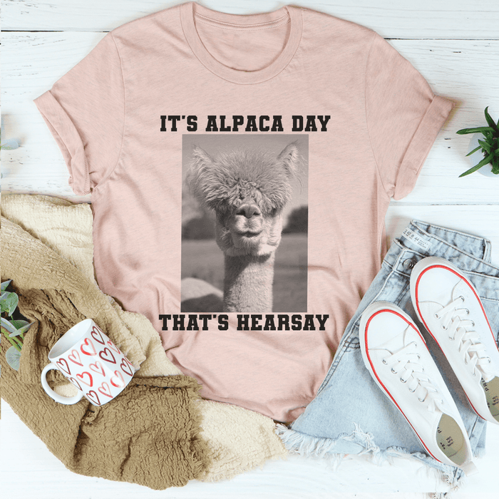 It's Alpaca Day Tee