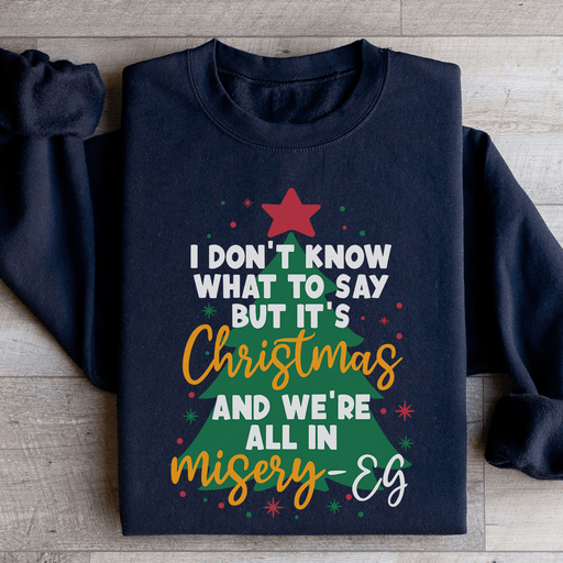It's Christmas And We're All In Misery