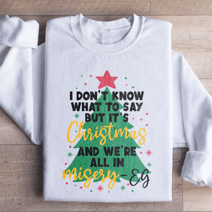It's Christmas And We're All In Misery