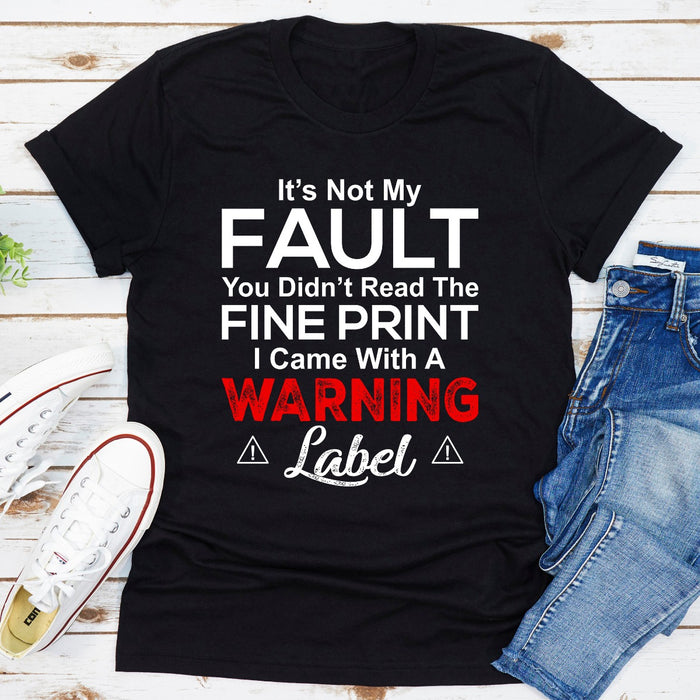 Its Not My Fault You Didnt Read The Fine Print