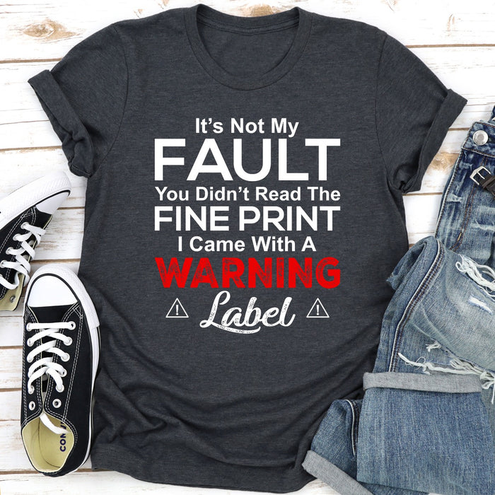 Its Not My Fault You Didnt Read The Fine Print