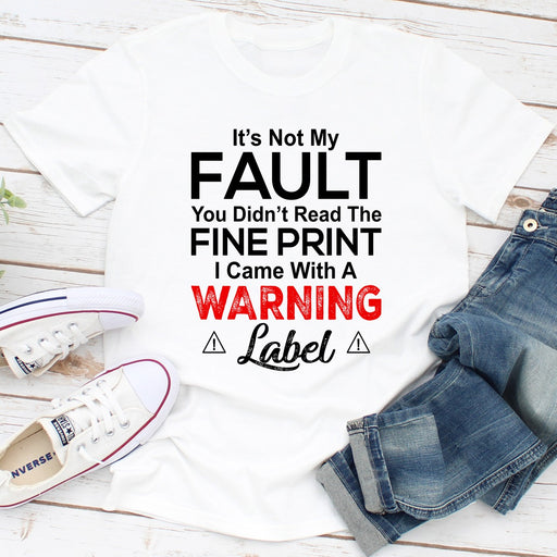 Its Not My Fault You Didnt Read The Fine Print