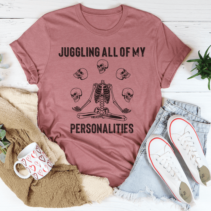 Juggling All Of My Personalities T-Shirt