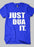 Fahad Khan T-shirt SMALL / Blue JUST DUA IT Islamic Half Sleeves T-shirt