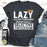 Lazy Is A Very Strong Word