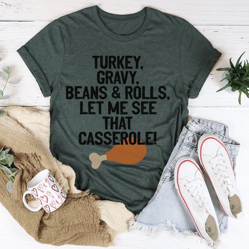 Let Me See That Casserole T-Shirt
