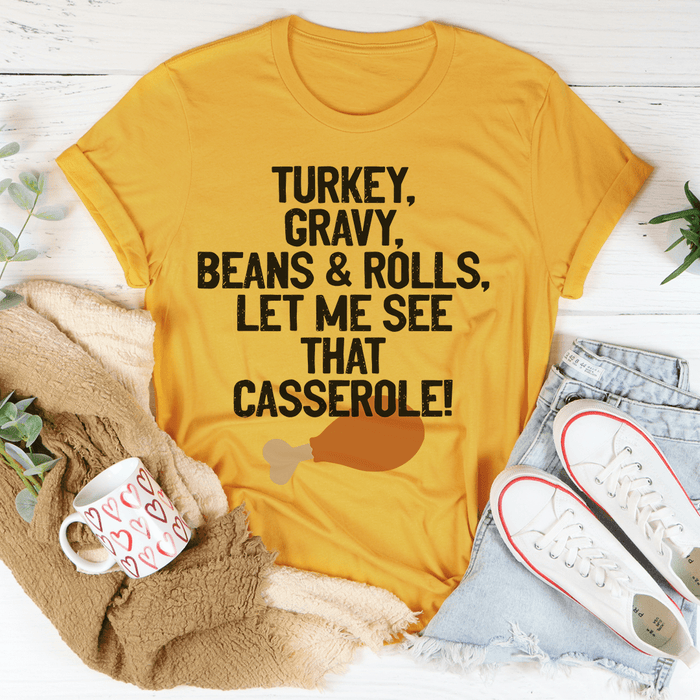 Let Me See That Casserole T-Shirt