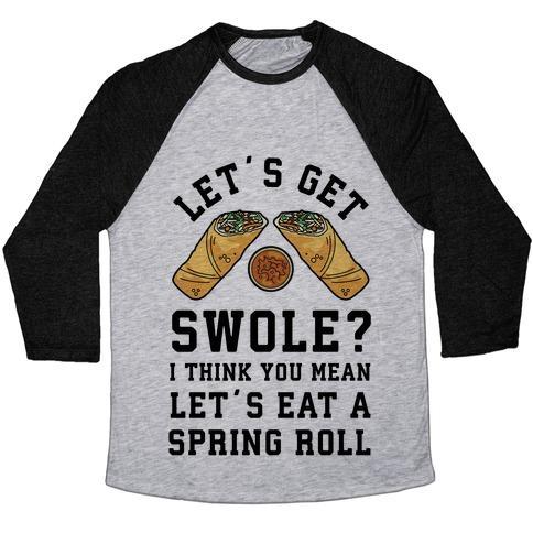 Virgin Teez  Baseball Tee Unisex Tri-Blend Baseball Tee / small / Athletic Gray / Black LET'S GET SWOLE LET'S EAT A SPRING ROLL UNISEX TRI-BLEND BASEBALL TEE
