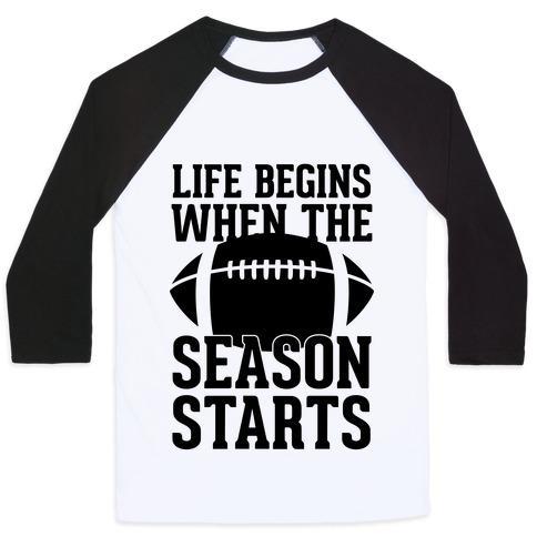 Virgin Teez  Baseball Tee Unisex Classic Baseball Tee / x-small / White/Black LIFE BEGINS WHEN THE SEASON STARTS (FOOTBALL) UNISEX CLASSIC BASEBALL TEE