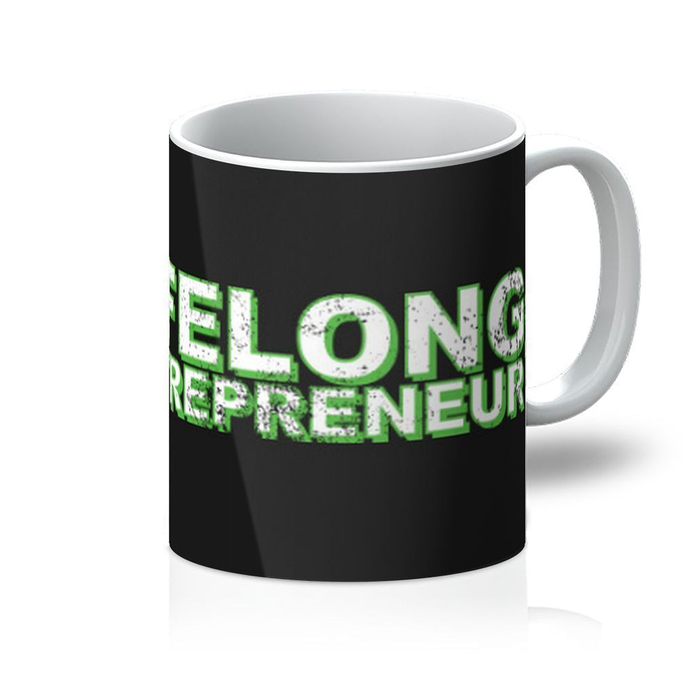 VIRGIN TEEZ Homeware 11oz Life Long Entrepreneur Mug