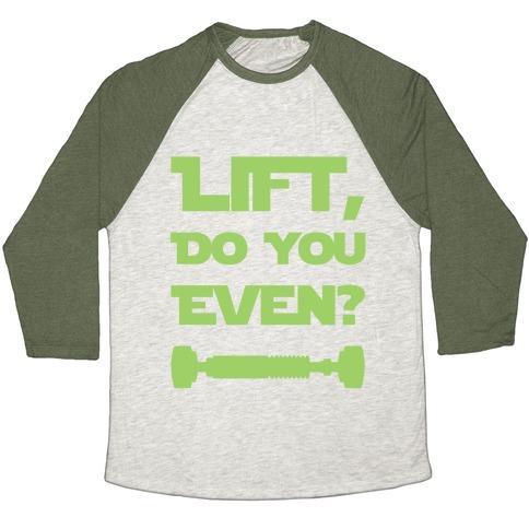 Virgin Teez  Baseball Tee Unisex Tri-Blend Baseball Tee / small / Oatmeal / Moss LIFT, DO YOU EVEN? UNISEX TRI-BLEND BASEBALL TEE