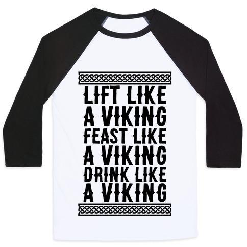 Virgin Teez  Baseball Tee Unisex Classic Baseball Tee / x-small / White/Black LIFT, FEAST, DRINK LIKE A VIKING UNISEX CLASSIC BASEBALL TEE