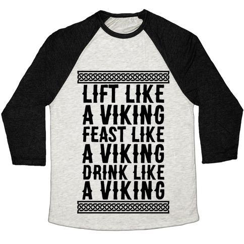 Virgin Teez  Baseball Tee Unisex Tri-Blend Baseball Tee / small / Oatmeal / Black LIFT, FEAST, DRINK LIKE A VIKING UNISEX TRI-BLEND BASEBALL TEE