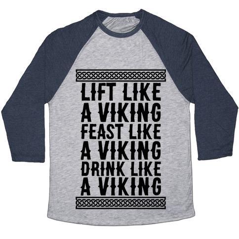 Virgin Teez  Baseball Tee Unisex Tri-Blend Baseball Tee / small / Athletic Gray / Navy LIFT, FEAST, DRINK LIKE A VIKING UNISEX TRI-BLEND BASEBALL TEE