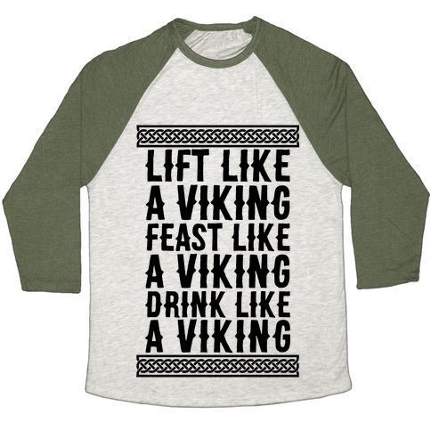 Virgin Teez  Baseball Tee Unisex Tri-Blend Baseball Tee / small / Oatmeal / Moss LIFT, FEAST, DRINK LIKE A VIKING UNISEX TRI-BLEND BASEBALL TEE