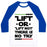 Virgin Teez  Baseball Tee Unisex Classic Baseball Tee / x-small / White/Blue LIFT OR LIFT NOT THERE IS NO TRY UNISEX CLASSIC BASEBALL TEE