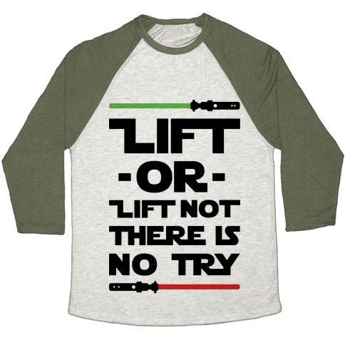 Virgin Teez  Baseball Tee Unisex Tri-Blend Baseball Tee / small / Oatmeal / Moss LIFT OR LIFT NOT THERE IS NO TRY UNISEX TRI-BLEND BASEBALL TEE