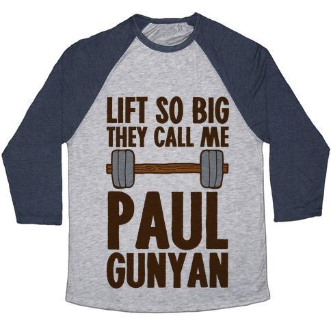 Virgin Teez  Baseball Tee Unisex Tri-Blend Baseball Tee / small / Athletic Gray / Navy LIFT SO BIG THEY CALL ME PAUL GUNYAN UNISEX TRI-BLEND BASEBALL TEE