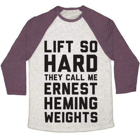 Virgin Teez  Baseball Tee Unisex Tri-Blend Baseball Tee / small / Oatmeal / Maroon LIFT SO HARD THE CALL ME ERNEST HEMINGWEIGHTS UNISEX TRI-BLEND BASEBALL TEE