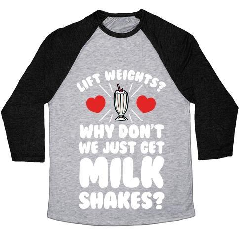 Virgin Teez  Baseball Tee Unisex Tri-Blend Baseball Tee / small / Athletic Gray / Black LIFT WEIGHTS? HOW ABOUT WE GET MILKSHAKES? UNISEX TRI-BLEND BASEBALL TEE