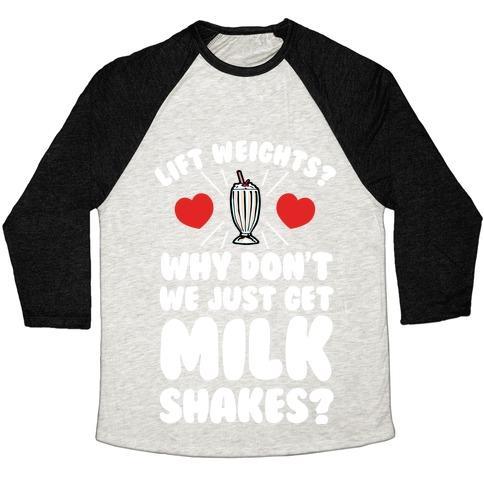 Virgin Teez  Baseball Tee Unisex Tri-Blend Baseball Tee / small / Oatmeal / Black LIFT WEIGHTS? HOW ABOUT WE GET MILKSHAKES? UNISEX TRI-BLEND BASEBALL TEE
