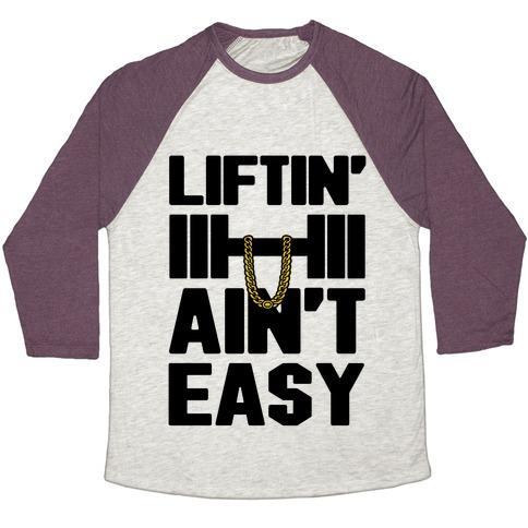 Virgin Teez  Baseball Tee Unisex Tri-Blend Baseball Tee / small / Oatmeal / Maroon LIFTIN' AIN'T EASY UNISEX TRI-BLEND BASEBALL TEE
