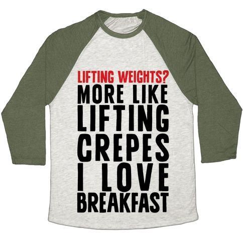 Virgin Teez  Baseball Tee Unisex Tri-Blend Baseball Tee / small / Oatmeal / Moss LIFTING WEIGHTS? MORE LIKE LIFTING CREPES UNISEX TRI-BLEND BASEBALL TEE