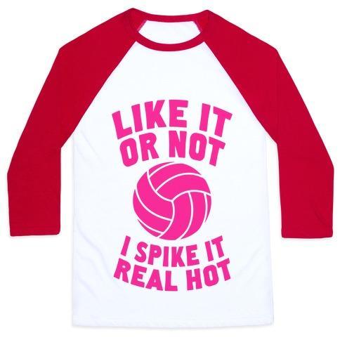 Virgin Teez  Baseball Tee Unisex Classic Baseball Tee / x-small / White/Red LIKE IT OR NOT, I SPIKE IT REAL HOT UNISEX CLASSIC BASEBALL TEE