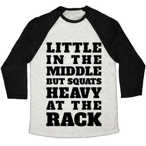 Virgin Teez  Baseball Tee Unisex Tri-Blend Baseball Tee / small / Oatmeal / Black LITTLE IN THE MIDDLE BUT SQUATS HEAVY AT THE RACK UNISEX TRI-BLEND BASEBALL TEE