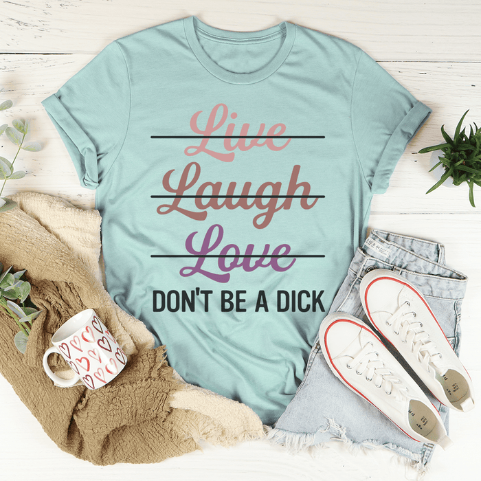 Live Laugh Love T-Shirt