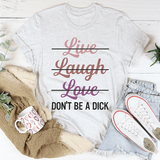 Live Laugh Love T-Shirt