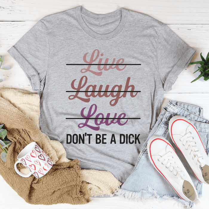 Live Laugh Love T-Shirt