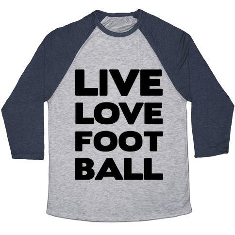 Virgin Teez  Baseball Tee Unisex Tri-Blend Baseball Tee / small / Athletic Gray / Navy LIVE LOVE FOOTBALL UNISEX TRI-BLEND BASEBALL TEE