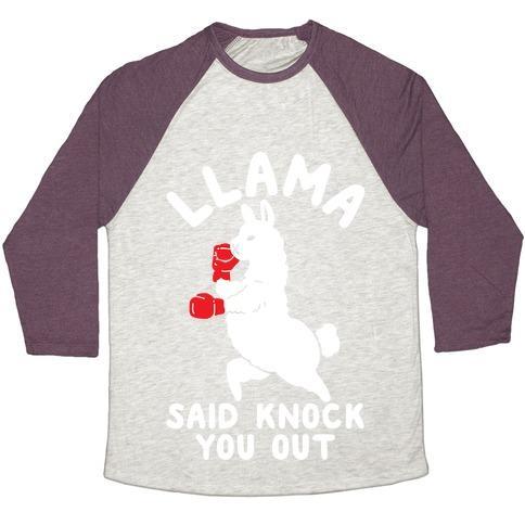 LLAMA SAID KNOCK YOU OUT UNISEX TRI-BLEND BASEBALL TEE
