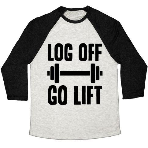Virgin Teez  Baseball Tee Unisex Tri-Blend Baseball Tee / small / Oatmeal / Black LOG OFF, GO LIFT UNISEX TRI-BLEND BASEBALL TEE