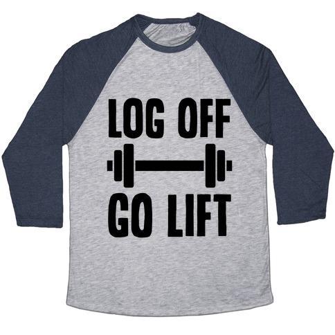 Virgin Teez  Baseball Tee Unisex Tri-Blend Baseball Tee / small / Athletic Gray / Navy LOG OFF, GO LIFT UNISEX TRI-BLEND BASEBALL TEE