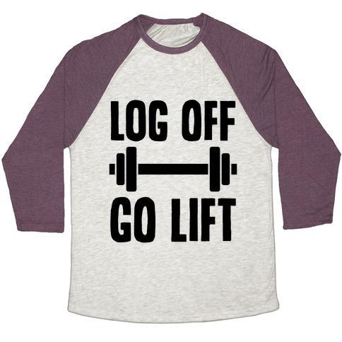 Virgin Teez  Baseball Tee Unisex Tri-Blend Baseball Tee / small / Oatmeal / Maroon LOG OFF, GO LIFT UNISEX TRI-BLEND BASEBALL TEE
