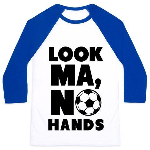 Virgin Teez  Baseball Tee Unisex Classic Baseball Tee / x-small / White/Blue LOOK MA, NO HANDS (SOCCER) UNISEX CLASSIC BASEBALL TEE
