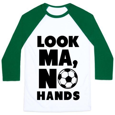Virgin Teez  Baseball Tee Unisex Classic Baseball Tee / x-small / White/Dark Green LOOK MA, NO HANDS (SOCCER) UNISEX CLASSIC BASEBALL TEE