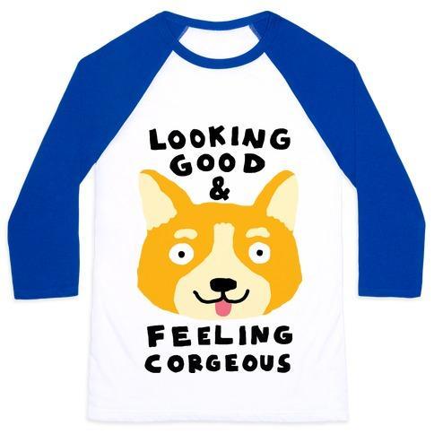 Virgin Teez  Baseball Tee Unisex Classic Baseball Tee / x-small / White/Blue LOOKING GOOD AND FEELING CORGEOUS UNISEX CLASSIC BASEBALL TEE