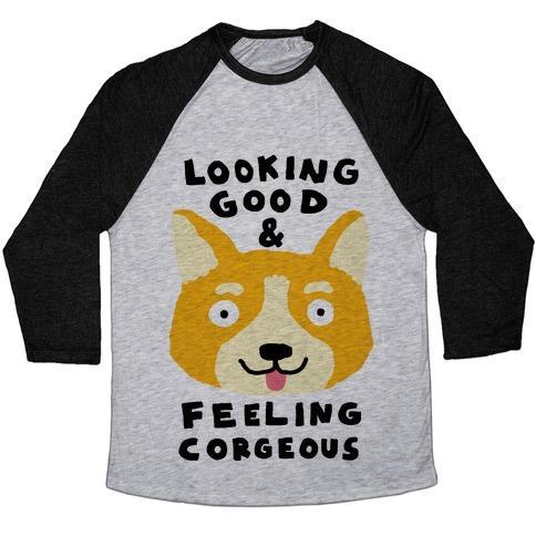 Virgin Teez  Baseball Tee Unisex Tri-Blend Baseball Tee / small / Athletic Gray / Black LOOKING GOOD AND FEELING CORGEOUS UNISEX TRI-BLEND BASEBALL TEE